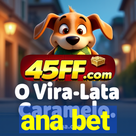 ana bet